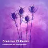 Dreamer 22 song lyrics