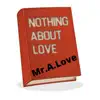 Nothing About Love (feat. DopeBoyzMuzic) song lyrics