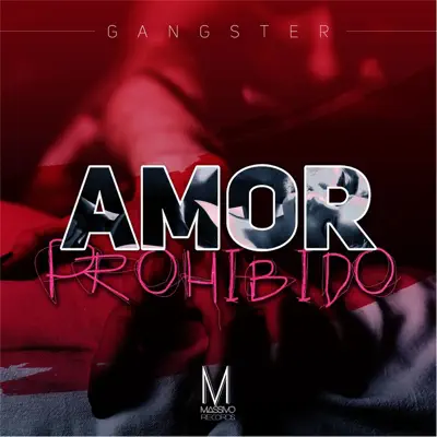Amor Prohibido - Single - Gangster