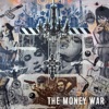 The Money War - EP, 2017