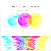 To the Moon and Back (feat. Karla) [Club Edit] artwork