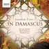 Jonathan Dove: In Damascus album cover