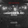 Stream & download Danzo En El Río (En Vivo) - Single