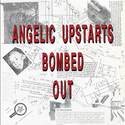 Bombed Out - Angelic Upstarts Bombed Out - Angelic Upstarts