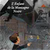 Stream & download L'enfant de la montagne noire