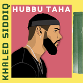 Hubbu Taha - Khāled Siddīq