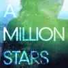 A Million Stars (Remixes) [feat. Kirsty Hawkshaw] album lyrics, reviews, download
