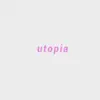 Utopia (feat. M.L.J. tha Beatmaker) - Single album lyrics, reviews, download