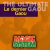 The Ultimate Gaou - Le Dernier Gaou album lyrics, reviews, download