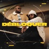 Débloquer - Single