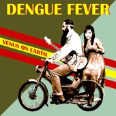 Dengue Fever - Clipped Wings