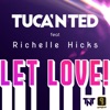 Let Love (feat. Richelle Hicks) - Single