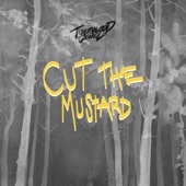Cut the Mustard artwork