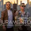 Nuestro Juramento - Single album lyrics, reviews, download