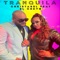 Tranquila (feat. El Chevo) - Christabel lyrics