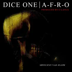 Spitcent Van Flow (feat. A-F-R-O) - Single by Dice One album reviews, ratings, credits