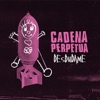Cadena Perpetua - Desdudame