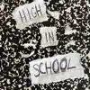 High In School album lyrics, reviews, download