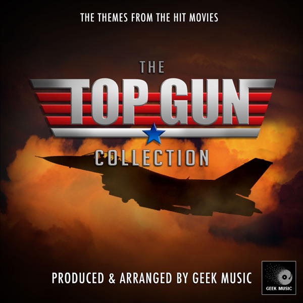 Download Geek Music - The Top Gun Collection - EP (2022) Album – Telegraph