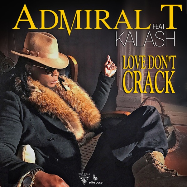 Love Don't Crack (feat. Kalash) - Single - Admiral T