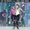 Did You Wrong (feat. MAX) [FRND Remix] - Single album lyrics, reviews, download