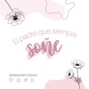 El padre que siempre soñe - Single