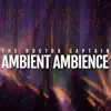Ambient Ambience album lyrics, reviews, download