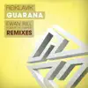 Guarana - Single album lyrics, reviews, download