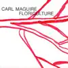 Floriculture (feat. Chris Mannigan, Trevor Dunn & Dan Weiss) album lyrics, reviews, download