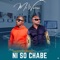 Ni So Chabe (feat. Marky2 & Krummy) - Mr Warren lyrics