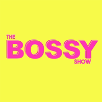 THE BOSSY SHOW podcast