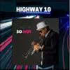 Highway 10 - Single album lyrics, reviews, download