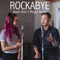 Rockabye - Jason Chen & Megan Nicole lyrics