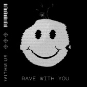 Rave With You artwork