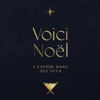 Voici Noël (l'espoir dans ses yeux) - Single