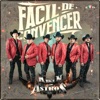 Kikin y Los Astros - Fácil de Convencer