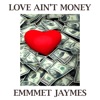 Love Ain't Money - Single