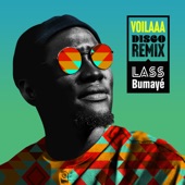 Lass - Bumayé - Voilaaa Disco Remix