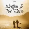 Written in the Stars - Single album lyrics, reviews, download