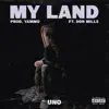 Stream & download My Land (feat. Don Mills) - Single