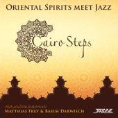 Cairo Steps - Oriental Spirits Meet Jazz artwork