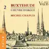 Stream & download Buxtehude: L'œuvre d'orgue, Vol. 2 (Orgue Ahrend de l'église de Aurich, Frise orientale)