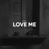 Love Me - Single