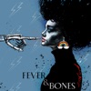 Fever & Bones