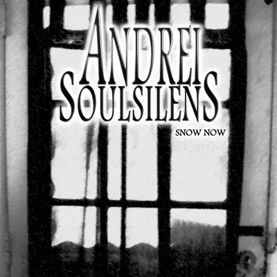 Snow Now - Single - Andrei Soulsilens