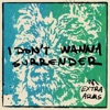 I Don't Wanna Surrender - Single