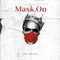Mask On - Lil Baywo lyrics
