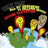 All My Weakness / Divine Elevation - EP album lyrics, reviews, download