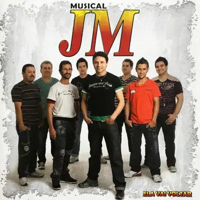 Ela Vai Voltar - Musical JM Ela Vai Voltar - Musical JM
