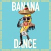 Banana Dance - Single